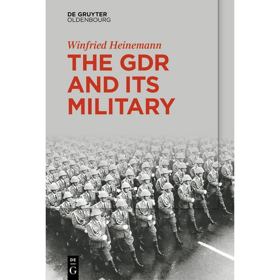 The Gdr and Its Military, (Paperback)