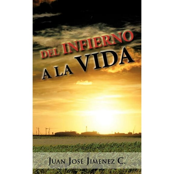 del Infierno a la Vida (Paperback)