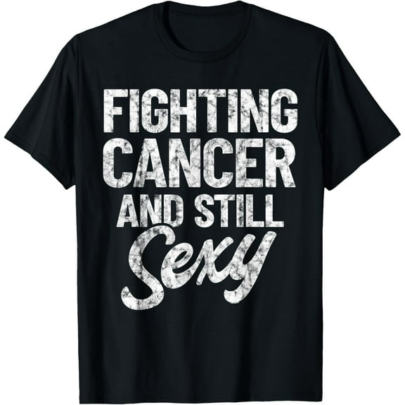Fighting Cancer & Still Sexy | Chemo Warrior Vintage T-ShirtMen's and women's gift, black and white T-shirt, size: Extra large S-4XL