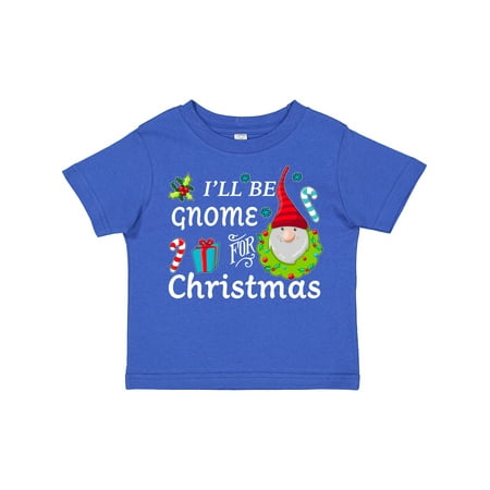 

Inktastic I ll Be Gnome for Christmas Gift Toddler Boy or Toddler Girl T-Shirt