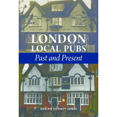 London Local Pubs: Past and Present (Hardcover)