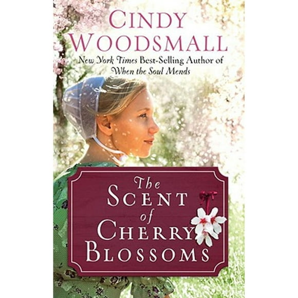 Pre-Owned The Scent of Cherry Blossoms: A Romance from the Heart of Amish Country (Hardcover 9780307446558) by Cindy Woodsmall