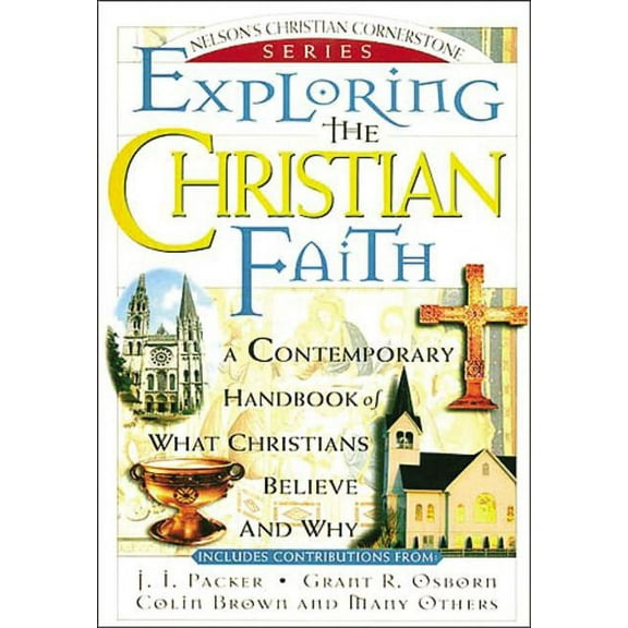 Nelson's Christian Cornerstone Series: Exploring the Christian Faith (Paperback)