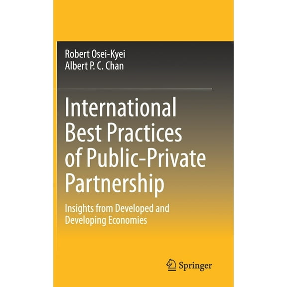 International Best Practices of Public-Private Partnership: Insights from Developed and Developing Economies, (Hardcover)