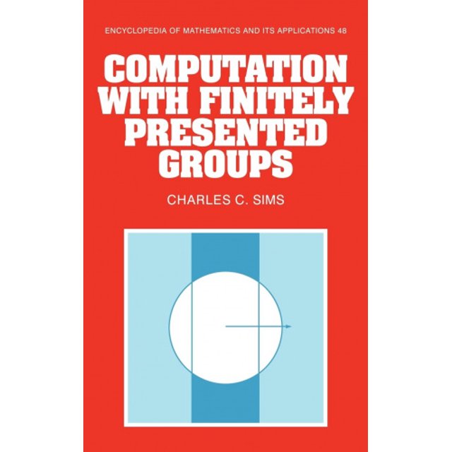 Calcul avec des Groupes Finis (Encyclopédie des Mathématiques et de Ses Applications)