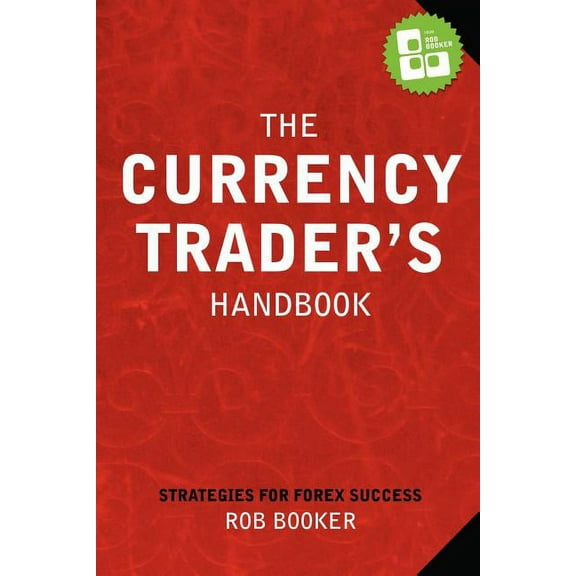 The Currency Trader's Handbook (Paperback)