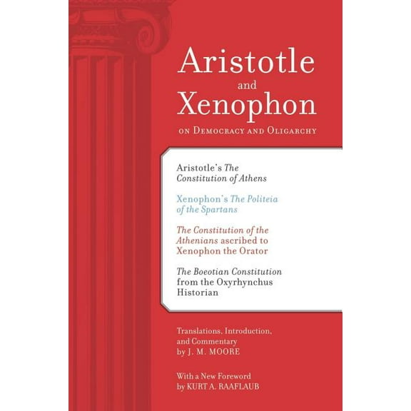 Aristotle and Xenophon on Democracy and Oligarchy (Edition 1) (Paperback)