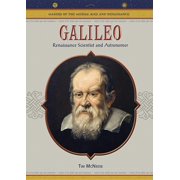 Makers of the Middle Ages and Renaissanc Galileo: Renaissance Scientist & Astronomer, (Hardcover)