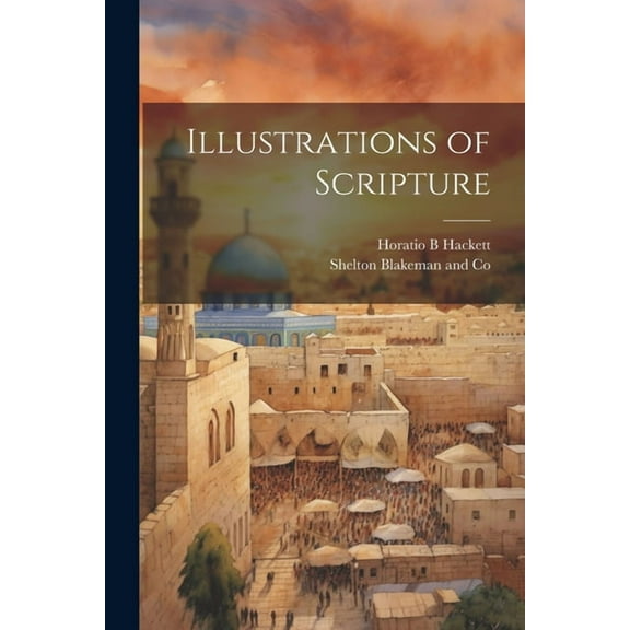 Illustrations of Scripture (Paperback)