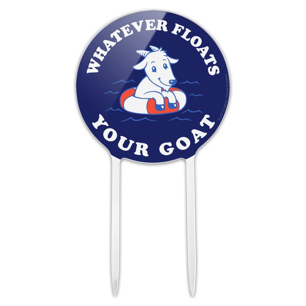 Acrylic Whatever Floats Your Goat Boat Funny Humor Cake Topper Party