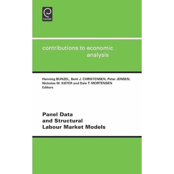 Contributions to Economic Analysis Panel Data and Structural Labour Market Models, Book 243, (Hardcover)