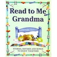 thumbnail image 1 of Pre-Owned Read to Me Grandma (Hardcover) 0752540750 9780752540757, 1 of 1