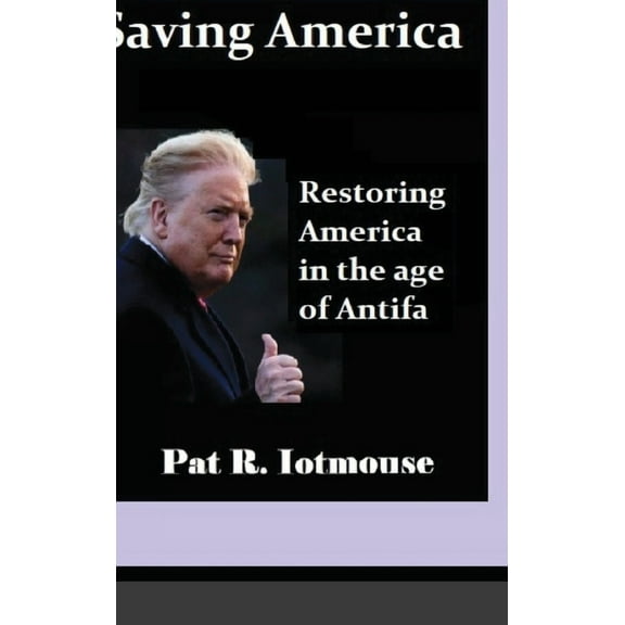 Saving America, (Hardcover)