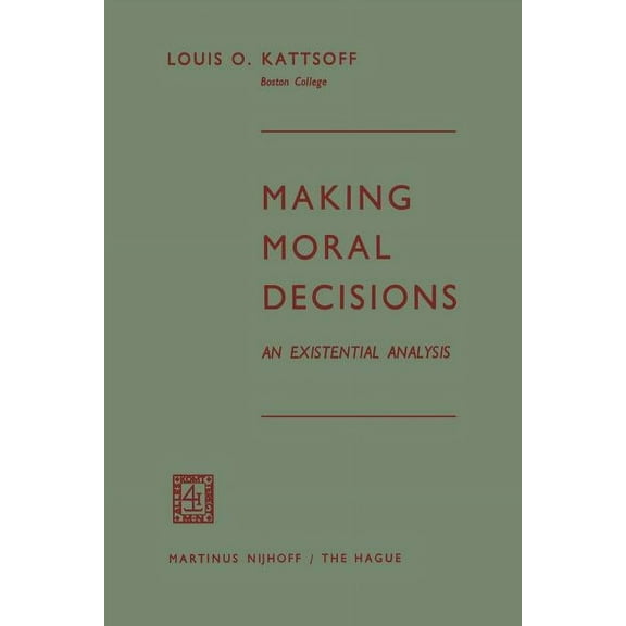 Making Moral Decisions: An Existential Analysis, (Paperback)