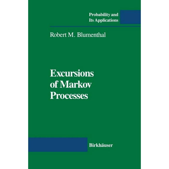 Probability and Its Applications (Duplic Excursions of Markov Processes, (Paperback)