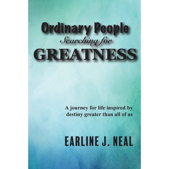 Ordinary People Searching for Greatness, (Paperback)
