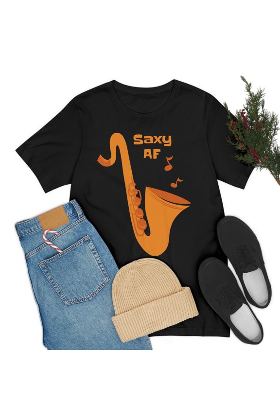 Saxy Af Saxophone Music Fashion Unisex Jersey Short Sleeve All Sizes Tee