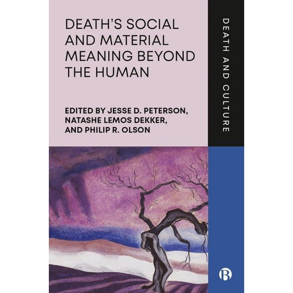 Death and Culture Death's Social and Material Meaning Beyond the Human, (Hardcover)