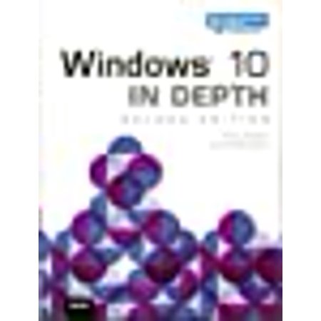 Windows 10 In Depth (includes Content Update Program) (2nd Edition ...