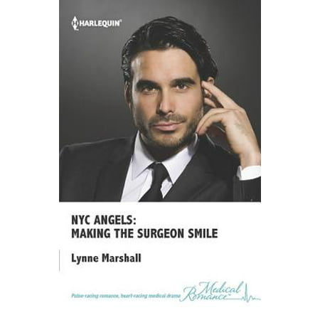 NYC Angels: Making the Surgeon Smile - eBook