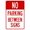 Warning Sign 6, variant on No Parking Between Signs Left Arrow - 8"x12" Metal Security Tin Warning Sign, Traffic Restriction Decor for Street Business Home