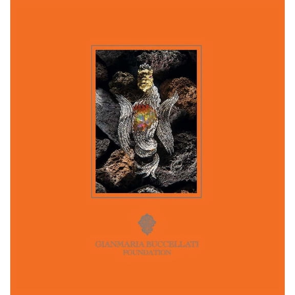 Gianmaria Buccellati Foundation: A Century of Goldsmith's Art, (Hardcover)