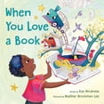 thumbnail image 1 of When You Love a Book, 1 of 2