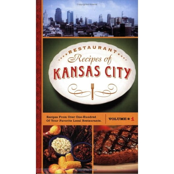 Pre-Owned Restaurant Recipes of Kansas City (Spiral-bound) 1585973351 9781585973354