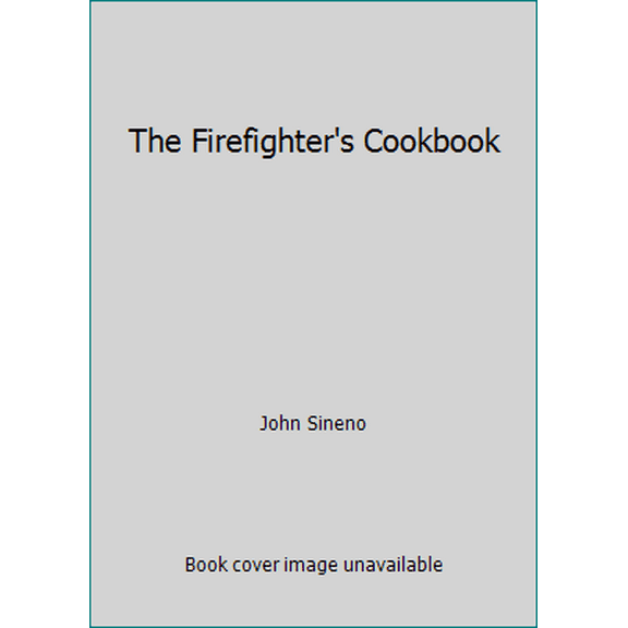 Pre-Owned The Firefighter's Cookbook (Paperback) 0394744292 9780394744292