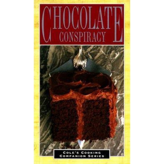 Pre-Owned Chocolate Conspiracy (Cole's Cooking Companion Series) (Paperback) 1564268152 9781564268150