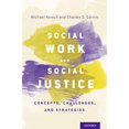 thumbnail image 1 of Pre-Owned Social Work and Social Justice: Concepts, Challenges, and Strategies (Hardcover) 0199893012 9780199893010, 1 of 1