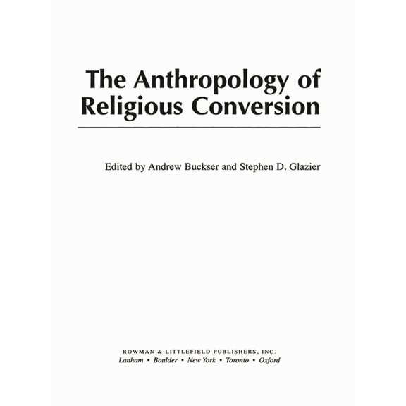 The Anthropology of Religious Conversion, (Paperback)