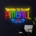 thumbnail image 3 of Handmadetneonsign Born To Play Pinball Wall Art, Pinball Wall Decor, Game Room Casino Wall Decor, 3 of 5