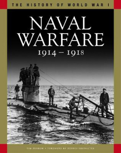 Naval Warfare 1914-1918: From Coronel To The Atlantic And Zeebrugge ...