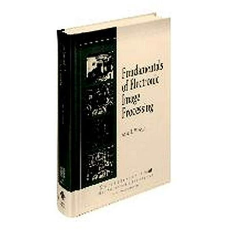 Fundamentals of Electronic Image Processing [Hardcover - Used]