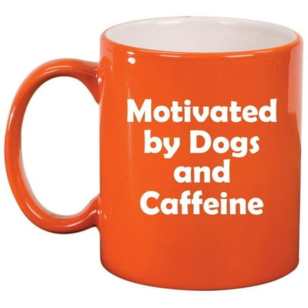 

Motivated by Dogs and Caffeine Ceramic Coffee Mug Tea Cup Gift for Her Him Friend Coworker Wife Husband (11oz Orange)