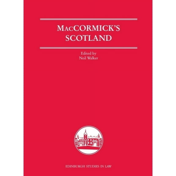 Edinburgh Studies in Law Maccormick's Scotland, (Paperback)