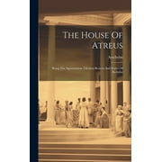 The House Of Atreus (Hardcover)
