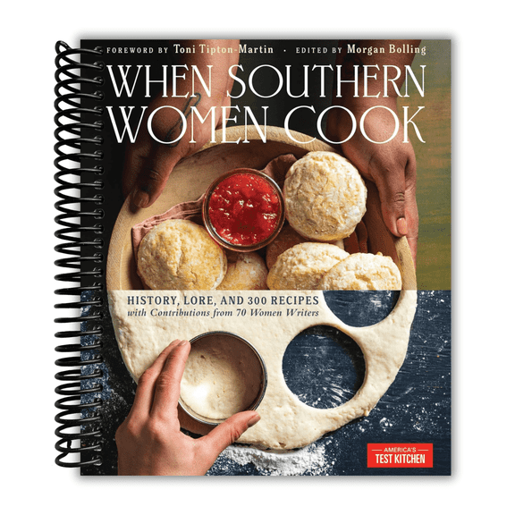 When Southern Women Cook: History, Lore, and 300 Recipes with Contributions from 70 Women Writers (Spiral Bound)