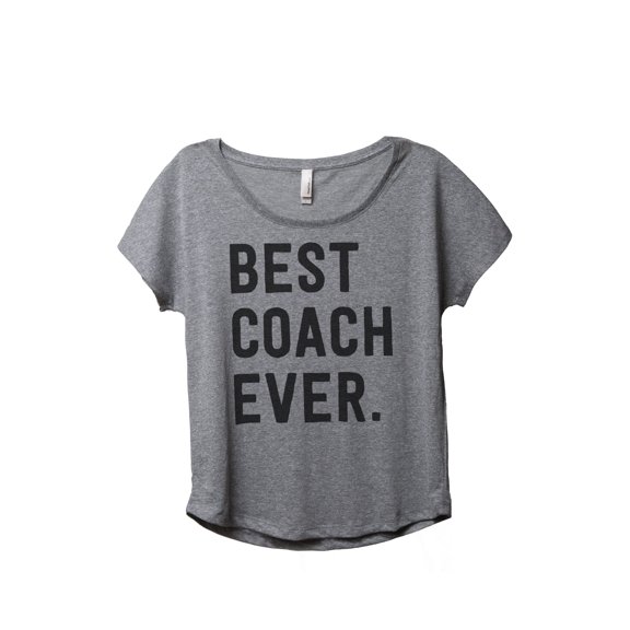 Thread Tank Best Coach Ever Women's Relaxed Slouchy Dolman T-Shirt Tee Heather Grey Small