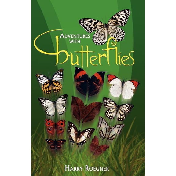 Adventures with Butterflies (Paperback)