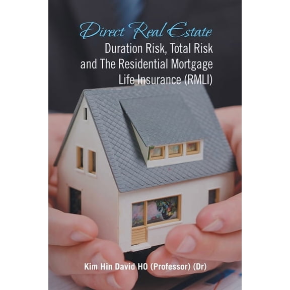 Direct Real Estate Duration Risk, Total Risk and the Residential Mortgage Life Insurance