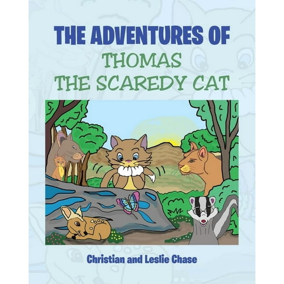The Adventures of Thomas the Scaredy Cat, (Paperback)