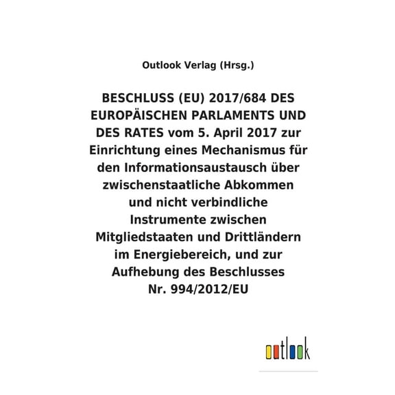 BESCHLUSS (EU) vom 5. April 2017 zur Einrichtung eines Mechanismus für den Informationsaustausch über zwischenstaatliche Abkommen und nicht verbindliche Instrumente zwischen Mitgliedstaaten und Drittl