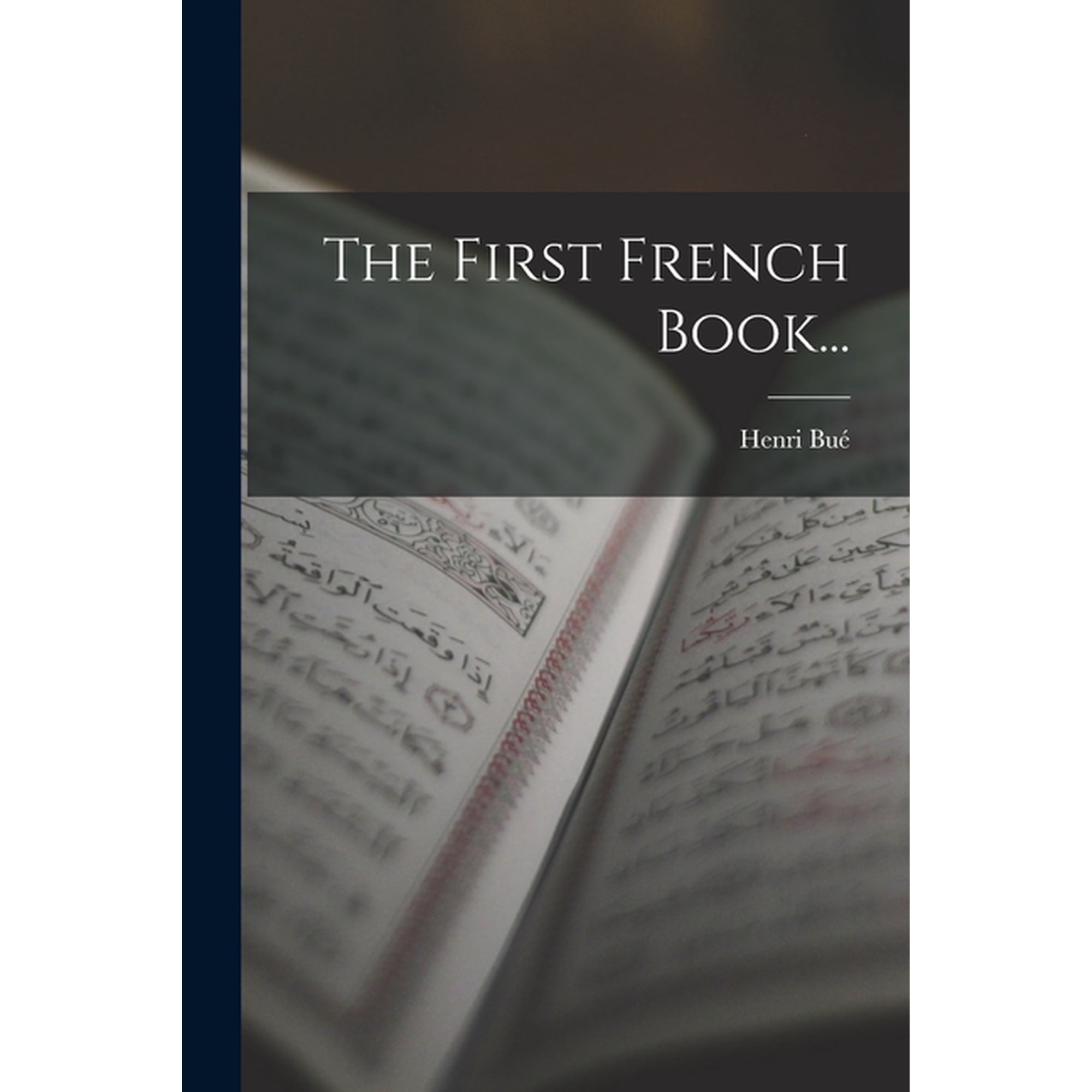 The First French Book... (Paperback)