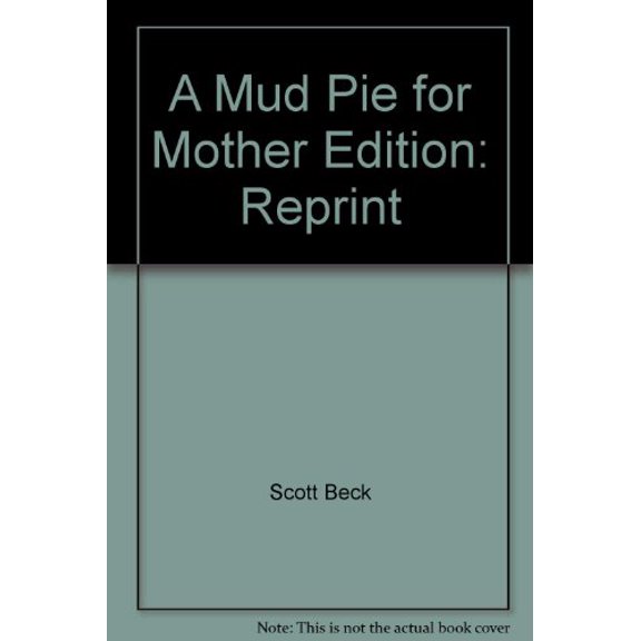 Pre-Owned A Mud Pie for Mother, 9780525473794, 0525473793, Hardcover,
