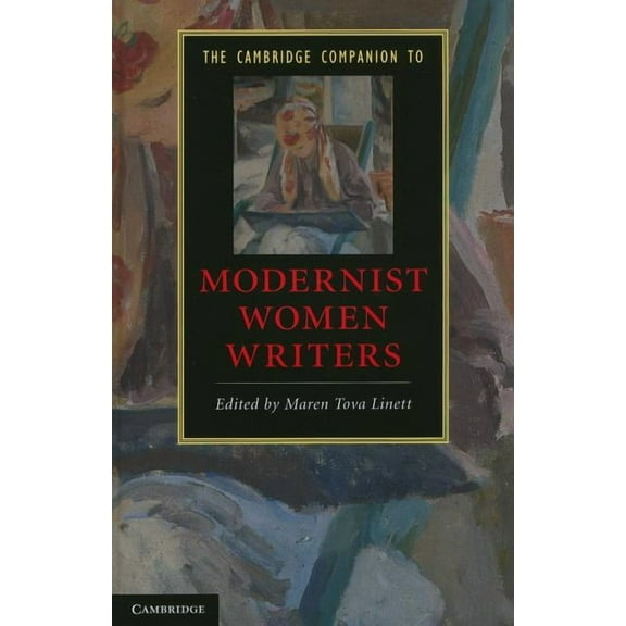 Cambridge Companions to Literature The Cambridge Companion to Modernist Women Writers, (Hardcover)