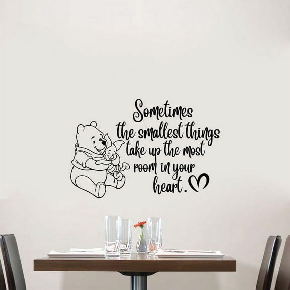 Sometimes The Smallest Things Take Up The Most Room In Your Heart Vinyl Wall Art Wall Sticker Wall Decal Decoration For Home Room Kids Room Nursery Room Girls Boys Décor Design Size (30x30 inch)