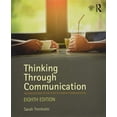 thumbnail image 1 of Thinking Through Communication: An Introduction to the Study of Human Communication, 1 of 1