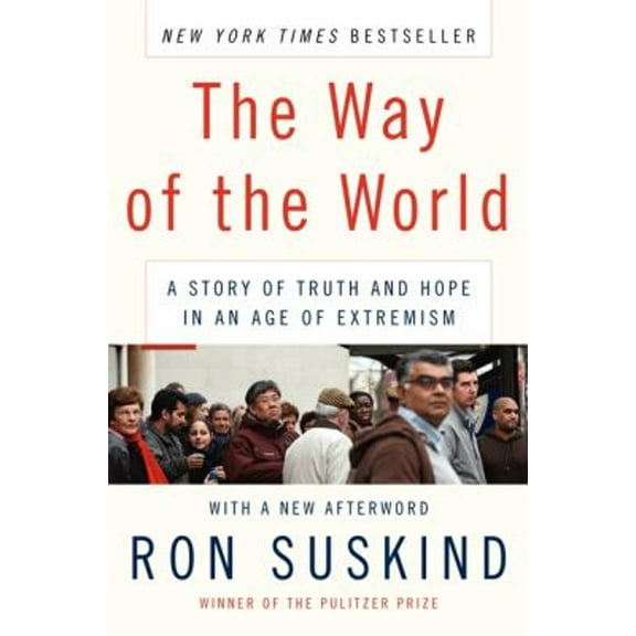 Pre-Owned The Way of the World: A Story of Truth and Hope in an Age of Extremism (Paperback) 0061430633 9780061430633